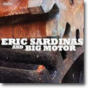 Eric Sardinas & Big Motor