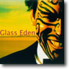 Glass Eden