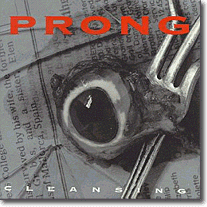 Prong - Cleansing